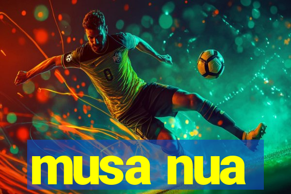 musa nua